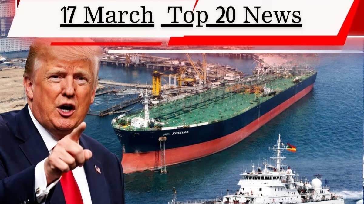 top 20 news 17 March